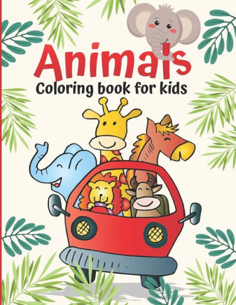 Coloring Book for Kids: Animals Coloring Book