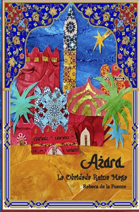 Azara, la Olvidada Reina Maga (2ª Edición) (Spanish Edition)