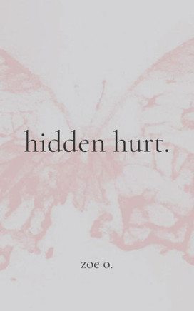 hidden hurt.