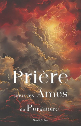 Pri?e pour les ?es du Purgatoire