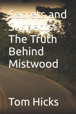 Secrets and Suspects: The Truth Behind Mistwood
