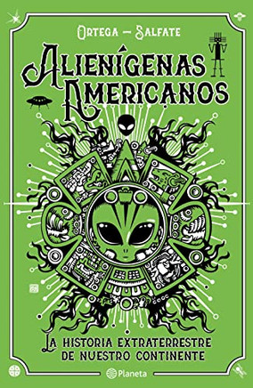 Alien?¡genas Americanos (Spanish Edition)
