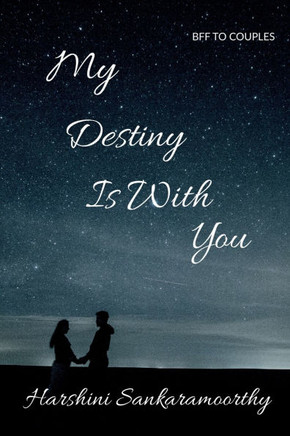 My Destiny Is with You: Bff to Couples