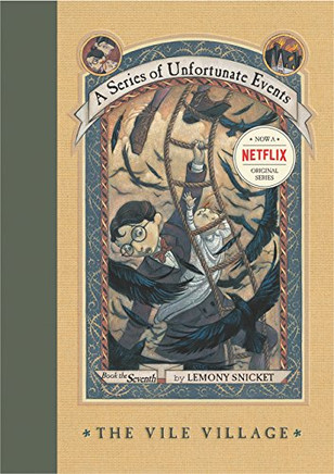 The Vile Village (A Series of Unfortunate Events, No. 7)