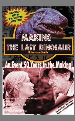 Making The Last Dinosaur (hardback)