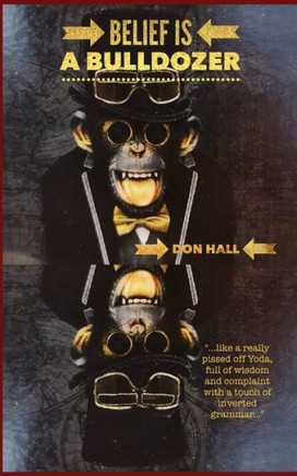 Belief is a Bulldozer