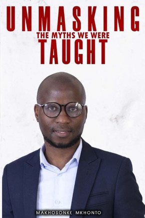 Unmasking the Myths We Were Taught