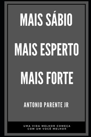 Mais s?io, mais esperto, mais forte: Uma vida melhor come? com um voc?melhor.