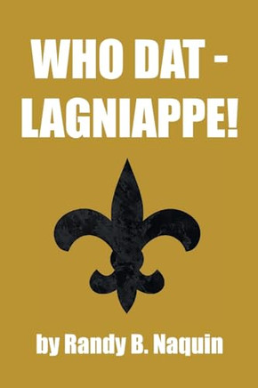 Who Dat - Lagniappe!
