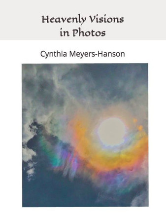 Heavenly Visions in Photos