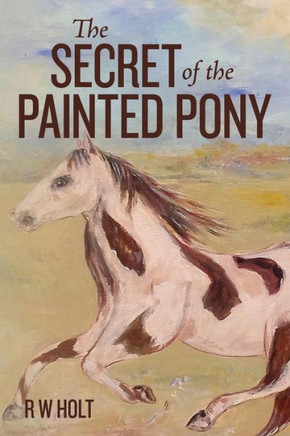 The Secret Of The Painted Pony
