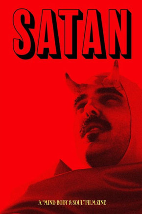 Satan Lives Zine: A companion to the film ""Mind, Body & Soul""