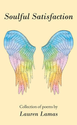 Soulful Satisfaction: A Collection of Poems
