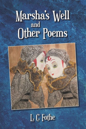 Marsha's Well and Other Poems
