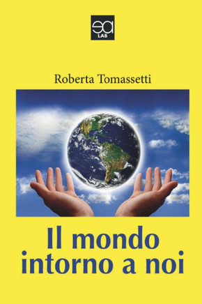 Il Mondo Intorno a Noi