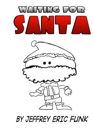 Waiting For Santa: Two-Part & Three-Part Mixed, Accompanied