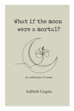 What if the moon were a mortal?