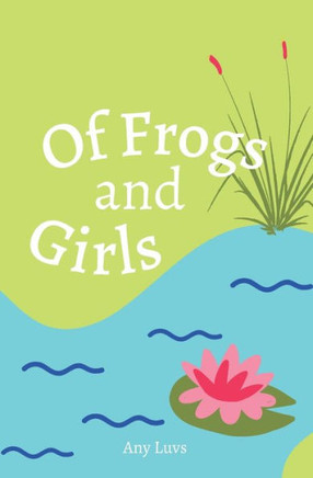 Of Frogs and Girls