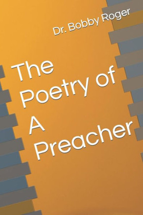 The Poetry of A Preacher