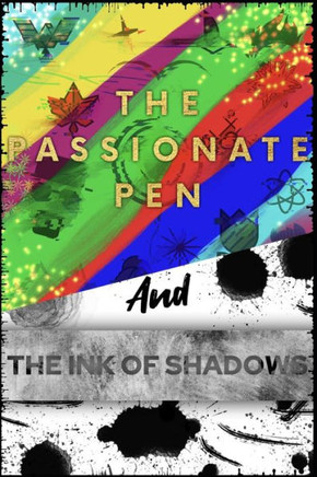 The Passionate Pen: And the Ink of Shadows