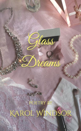 Glass Dreams