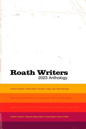 Roath Writers: 2023 Anthology