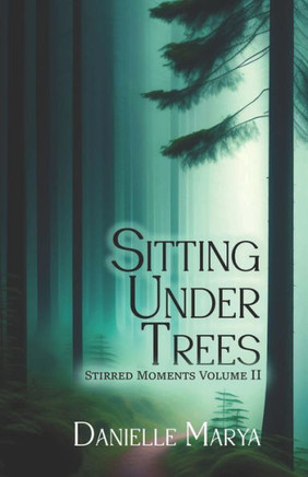 Sitting Under Trees: Stirred Moments Volume II