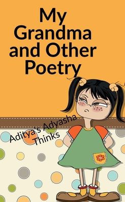 My Grandma and Other Poetry