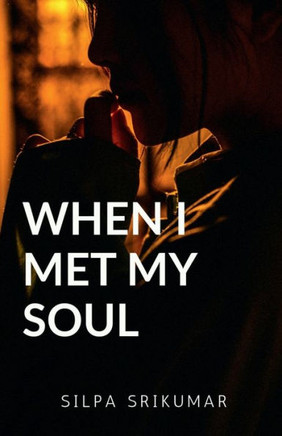 When I met my SOUL