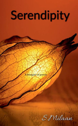 Serendipity: A bouquet of poems