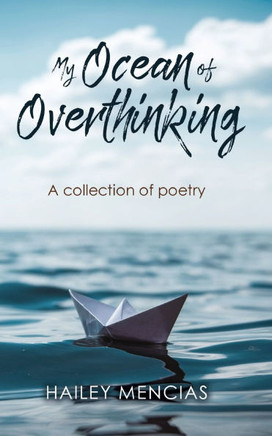 My Ocean of Overthinking: A Collection of Poetry