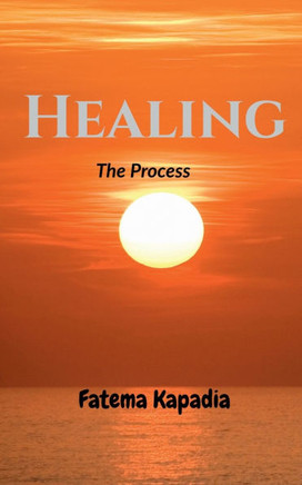 Healing: The process