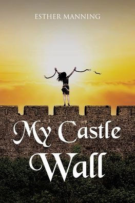 My Castle Wall