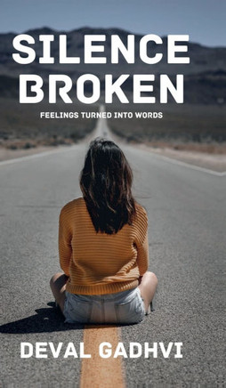 Silence Broken: Feelings Turned Into Words