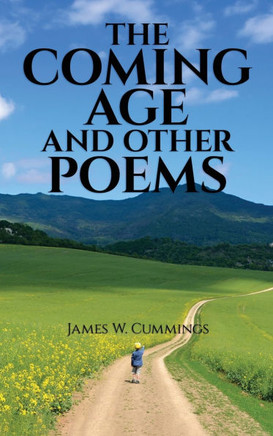 The Coming Age and Other Poems: Third Edition