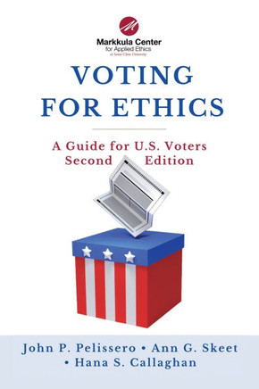 Voting for Ethics: A Guide for U.S. Voters Second Edition