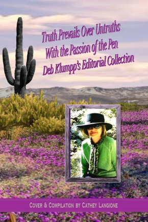 Truth Prevails Over Untruths: With the Passion of the Pen