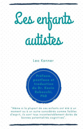 Les enfants autistes: Leo Kanner