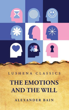The Emotions and the Will