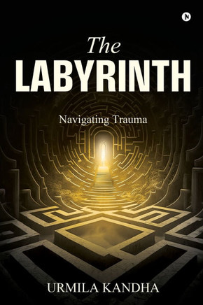 The Labyrinth: Navigating Trauma