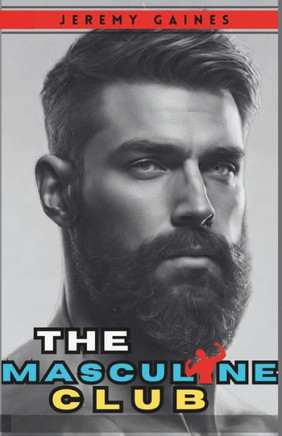 The Masculine Club: How To Never Run Out Of Things To Say - Verbal Game, Storytelling And Flirting.