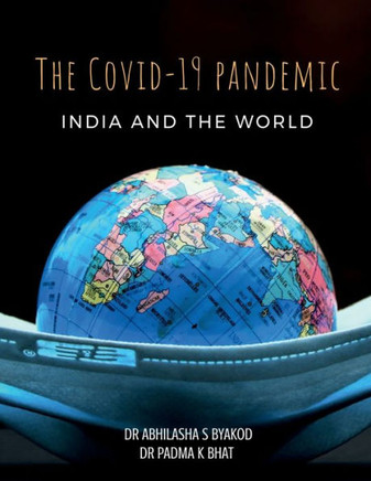 ""The Covid-19 Pandemic, India & the World""