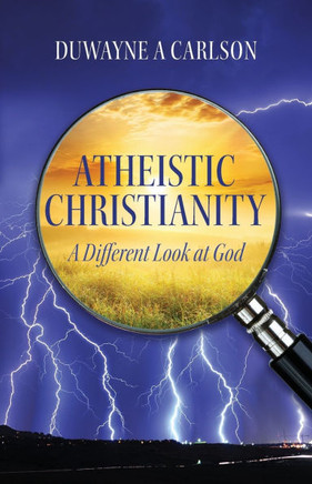 Atheistic Christianity: A Different Look at God