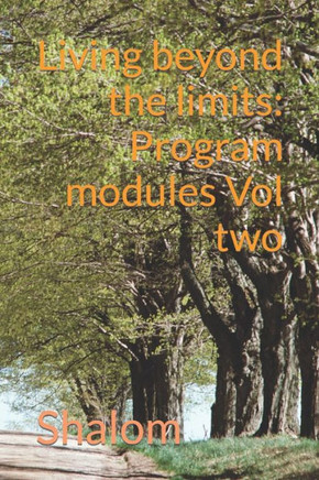 Living beyond the limits: Program modules Vol two