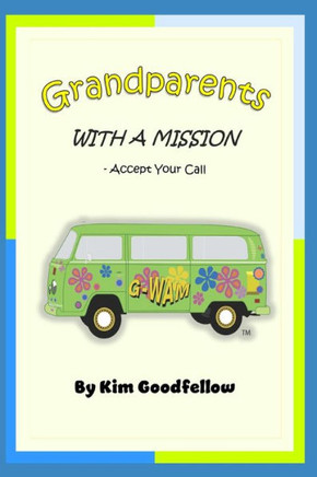Grandparents With a Mission: Accept Your Call