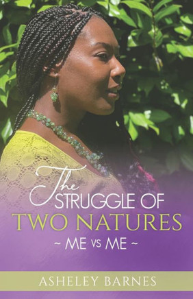 The Struggle of Two Natures: Me vs Me