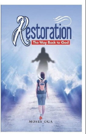 Restoration: The Way Back To God