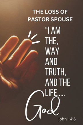The Loss Of A Pastor Spouse