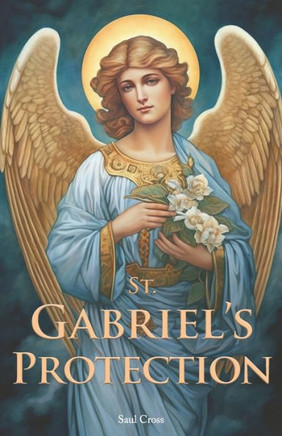 St. Gabriel's Protection