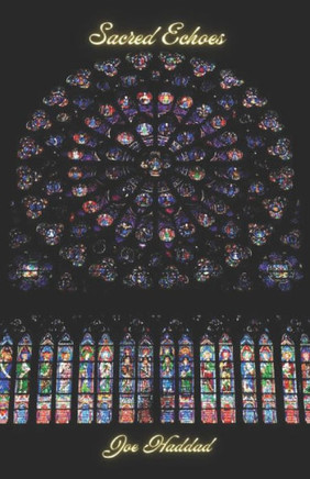 Sacred Echoes: Beloved Saint's words on Love and Holiness